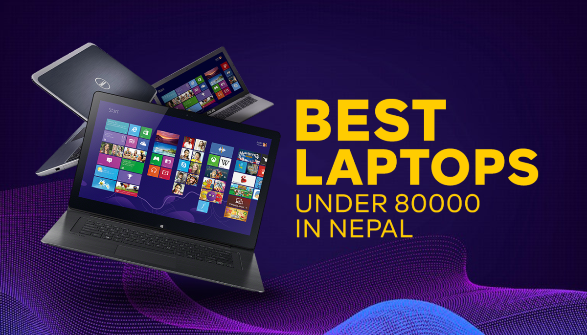 Best laptop under 80000 in Nepal